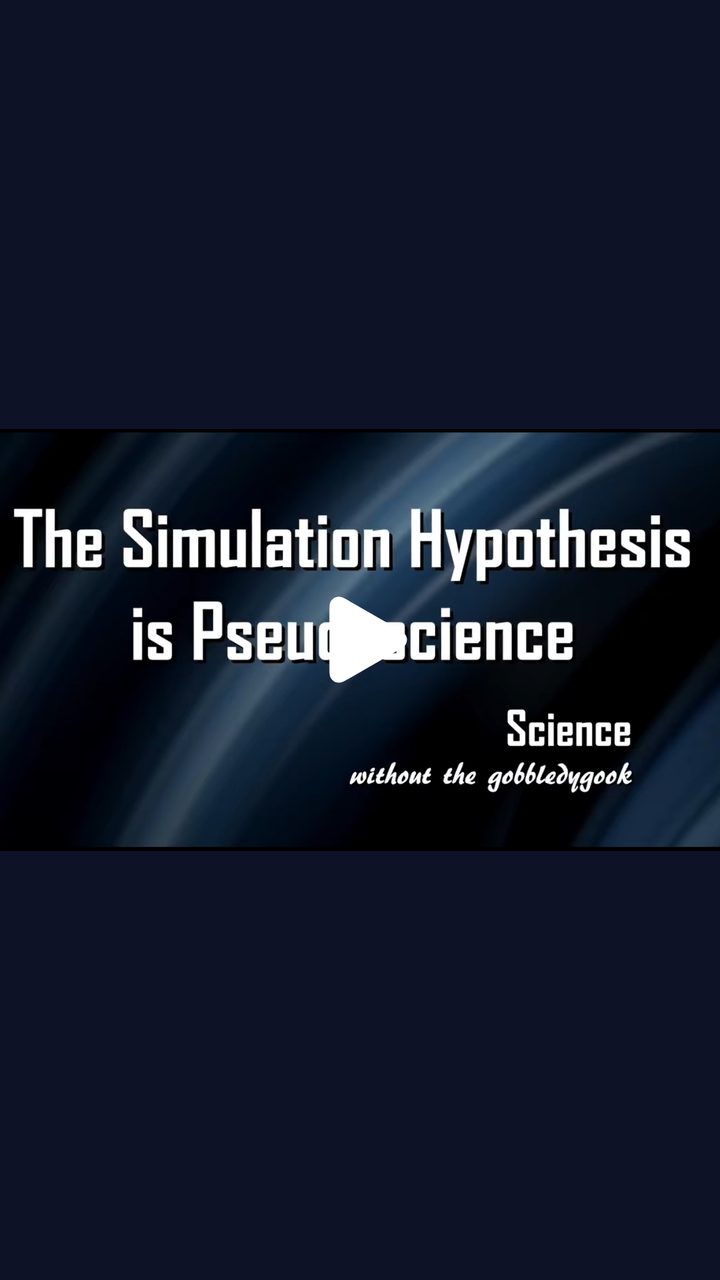 Image de la vidéo : carte-titre « The Simulation Hypothesis is Pseudoscience », de la chaîne Science without the gobbledygook.